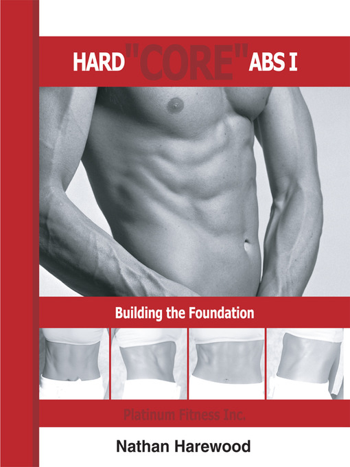 Title details for Hard "Core" Abs I by Nathan Harewood - Available